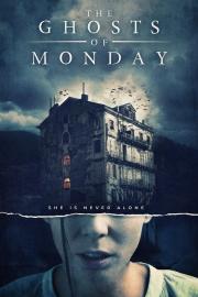 The Ghosts of Monday filmas