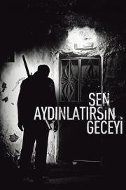 Sen Aydınlatırsın Geceyi filmas