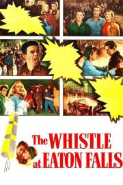 The Whistle at Eaton Falls filmas