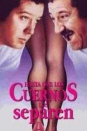 Hasta que los cuernos nos separen filmas