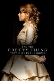 I Am the Pretty Thing That Lives in the House filmas