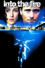 Into the Fire filmas
