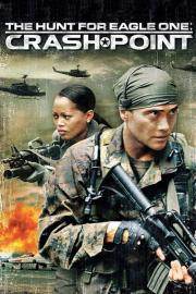 The Hunt for Eagle One: Crash Point filmas