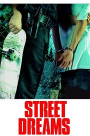 Street Dreams filmas