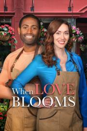 When Love Blooms filmas