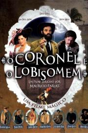 O Coronel e o Lobisomem filmas
