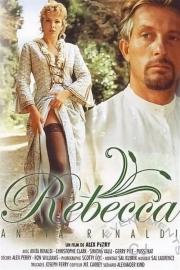 Rebecca: The Contemptuous Lover filmas