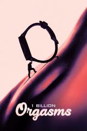 1 Billion Orgasms filmas