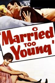 Married Too Young filmas