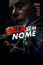 Bala Sem Nome filmas