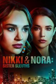 Nikki & Nora: Sister Sleuths filmas