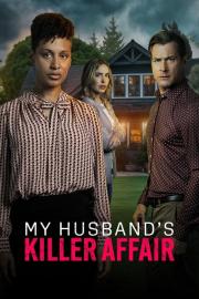 My Husband's Killer Affair filmas