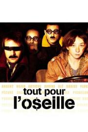 Tout pour l'o$eille filmas