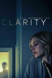 Last Moment of Clarity filmas