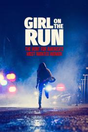 Girl on the Run: The Hunt for America's Most Wanted Woman filmas