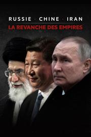 Russie, Chine, Iran : La revanche des empires filmas