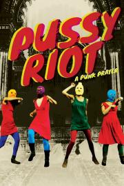 Pussy Riot: A Punk Prayer filmas