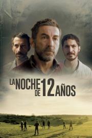 La noche de 12 años filmas
