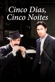 Five Days, Five Nights filmas