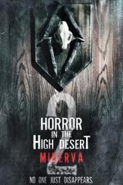 Horror in the High Desert 2: Minerva filmas