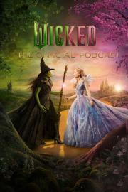 Wicked: The Official Podcast filmas