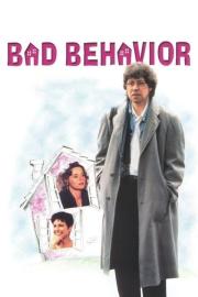 Bad Behavior filmas