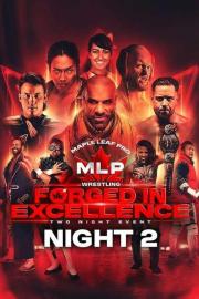 Maple Leaf Pro Wrestling - Forged In Excellence Night 2 filmas