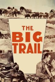 The Big Trail filmas