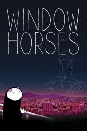 Window Horses filmas