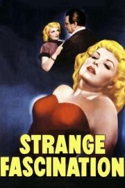 Strange Fascination filmas