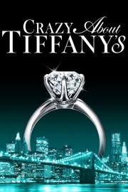 Crazy About Tiffany's filmas
