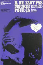 Il ne faut pas mourir pour ça filmas