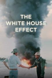 The White House Effect filmas