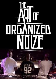 The Art of Organized Noize filmas