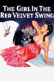 The Girl in the Red Velvet Swing filmas