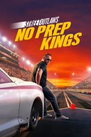 Street Outlaws: No Prep Kings filmas