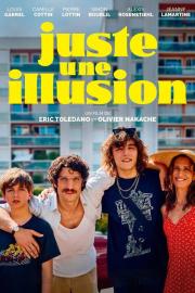 Juste une illusion filmas