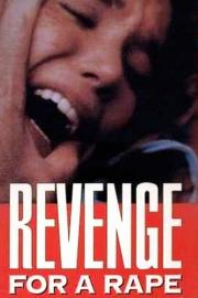 Revenge for a Rape filmas