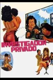 Investigador privado... muy privado filmas