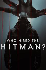 Who Hired the Hitman? filmas