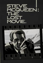 Steve McQueen: The Lost Movie filmas