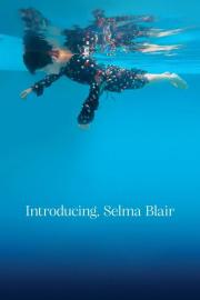 Introducing, Selma Blair filmas