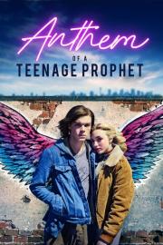 Anthem of a Teenage Prophet filmas