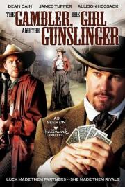 The Gambler, The Girl and The Gunslinger filmas