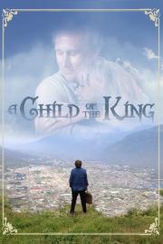 A Child of the King filmas