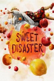 Sweet Disaster filmas