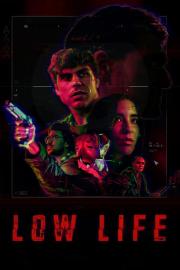Low Life filmas