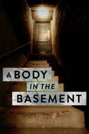 A Body in the Basement filmas