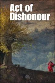 Act of Dishonour filmas