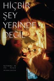 Hiçbir Şey Yerinde Değil filmas
